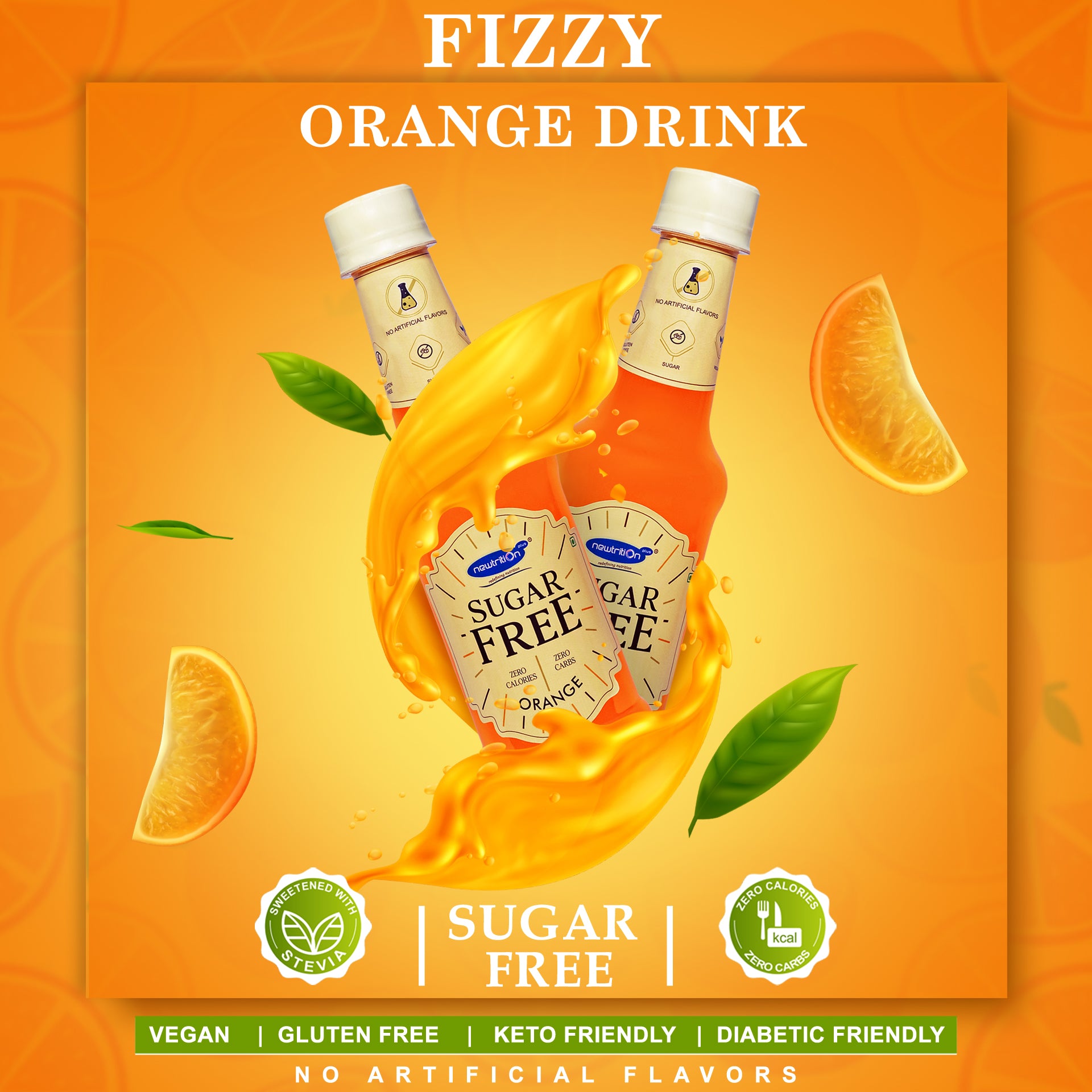 Promotional graphic for Fizzy Orange Drink sugar-free bottles, showing two orange-flavored drink bottles surrounded by a large orange splash, orange slices, green leaves, and text highlighting sugar-free and vegan attributes.